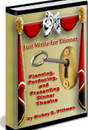 Just Write for Dinner: Planning, Producing, and Presenting Dinner Theatre by Rickey E. Pittman