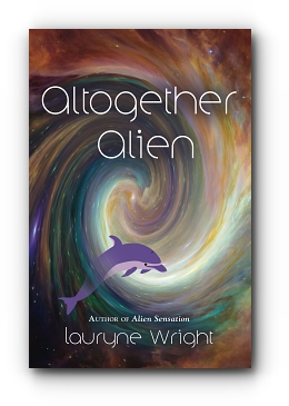 Altogether Alien by Lauryne Wright