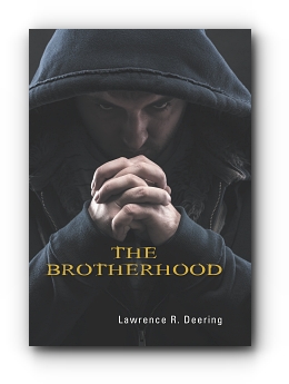 The Brotherhood by Lawrence R. Deering