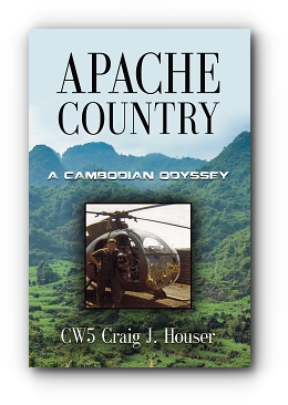 Apache Country: A Cambodian Odyssey by CW5 Craig J. Houser (Ret)