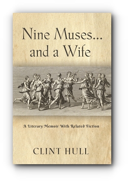 Nine Muses... and a Wife by Clint Hull