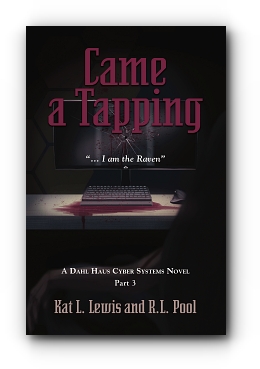 Came a Tapping: "...I am the Raven" by Kat Lewis and R.L. Pool