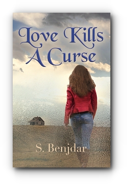 Love Kills a Curse by S. Benjdar