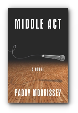 Middle Act by Paddy Morrissey