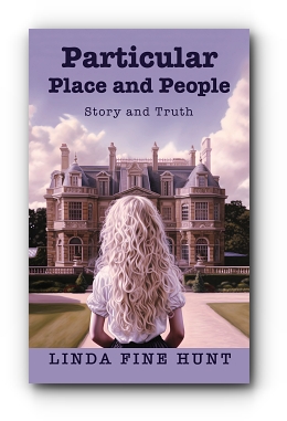Particular Place and People by Linda Fine Hunt