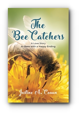 The Bee Catchers by Justine A. Cowan