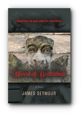 Blood of Beelzebub by James Seymour