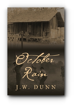 OCTOBER RAIN by J.W. Dunn
