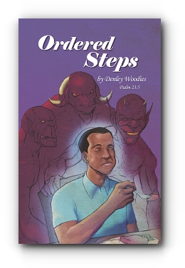 Ordered Steps by Denley K. Woodies