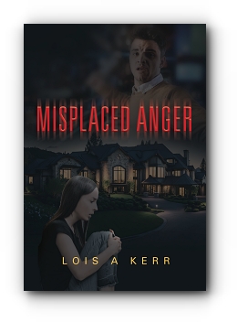 Misplaced Anger by Lois Kerr