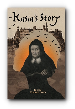 Kasia's Story by Ken Parejko