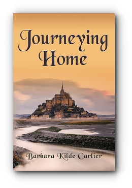 Journeying Home by Barbara Kilde Carlier