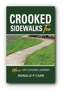 CROOKED SIDEWALKS TOO by Ronald P. Carr