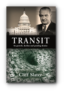 TRANSIT: Its growth, decline, and pending demise by Cliff Slater