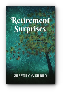 Retirement Surprises by Jeffrey Webber
