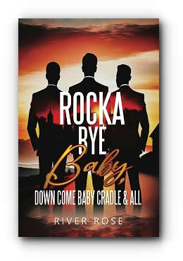 Rocka Bye Baby by River Rose