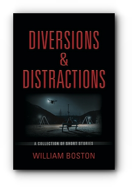 Diversions & Distractions by William Boston
