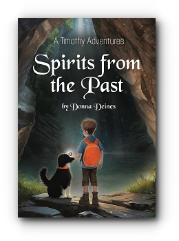Timothy Adventures: Spirits from the Past by Donna Deines