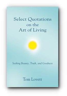 Select Quotations on the Art of Living by Tom Lovett