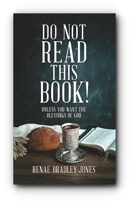 Do Not Read This Book! by Renae Bradley Jones