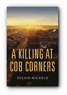 A Killing at Cob Corners by Sylvia Nickels