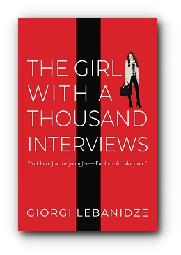The Girl With a Thousand Interviews by Giorgi Lebanidze