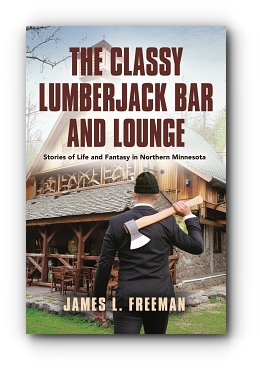 The Classy Lumberjack Bar and Lounge by James L. Freeman
