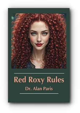 Red Roxy Rules by Dr. Alan Paris