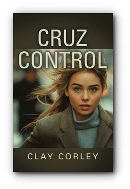 Cruz Control by Clay Corley