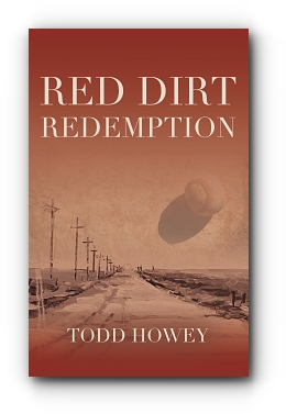 Red Dirt Redemption by Todd Howey