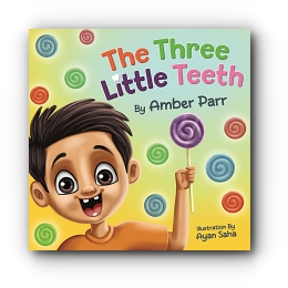 The Three Little Teeth by Amber Parr