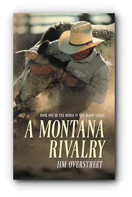 A Montana Rivalry by Jim Overstreet