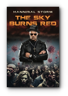 The Sky Burns Red by Hannibal Storm