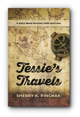 Tessie's Travels by Sherry K. Pinchak