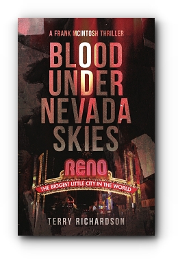 Blood Under Nevada Skies: A Frank McIntosh Thriller by Terry Richardson