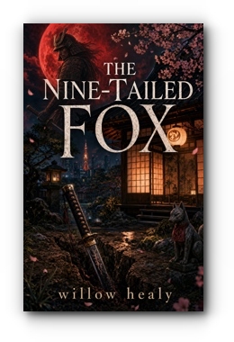The Nine-Tailed Fox by Willow Healy