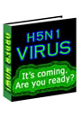 H5N1 Virus: How to Protect Your Family Against the Coming Pandemic by John Hart