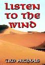 Listen to the Wind by Tim Nichols
