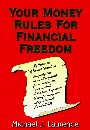 Your Money Rules for Financial Freedom by Michael J. Laurence