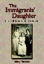 THE IMMIGRANTS' DAUGHTER: A Private Battle to Earn the Right to Self-Actualization by Mary Terzian