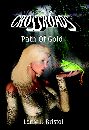 Crossroads: Path Of Gold by Larry Bristol