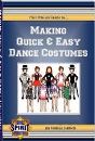 The Ultimate Guide to Making Quick & Easy Dance Costumes by Melissa Darnell