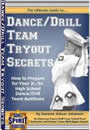 The Ultimate Guide to Dance/Drill Team Tryout Secrets by Summer Adoue-Johansen