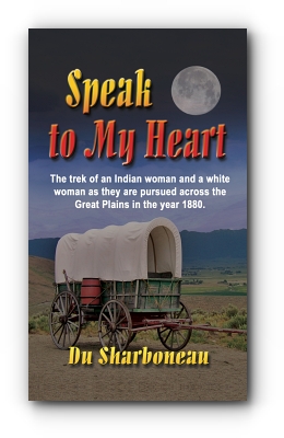 Speak to My Heart by Du Sharboneau
