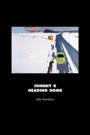 Johnny K  Heading Home by John Kanelous