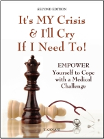 It's MY Crisis! And I'll Cry If I Need To: EMPOWER Yourself to Cope with a Medical Challenge by Yocheved Golani