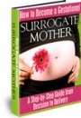 How to Become a Gestational Surrogate Mother: A Step-by-Step Guide from Decision to Delivery by Rayven M Perkins