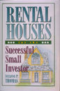 Rental Houses for the Successful Small Investor by Suzanne P. Thomas