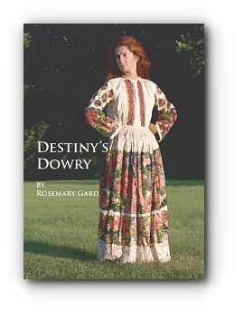 Destiny's Dowry by Rosemary Gard
