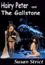 Hairy Peter & The Gallstone by Susan Strict